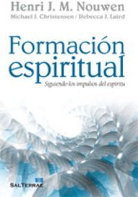 Formación espiritual : siguiendo los impulsos del espíritu