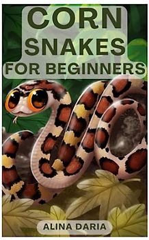 Corn Snakes for Beginners