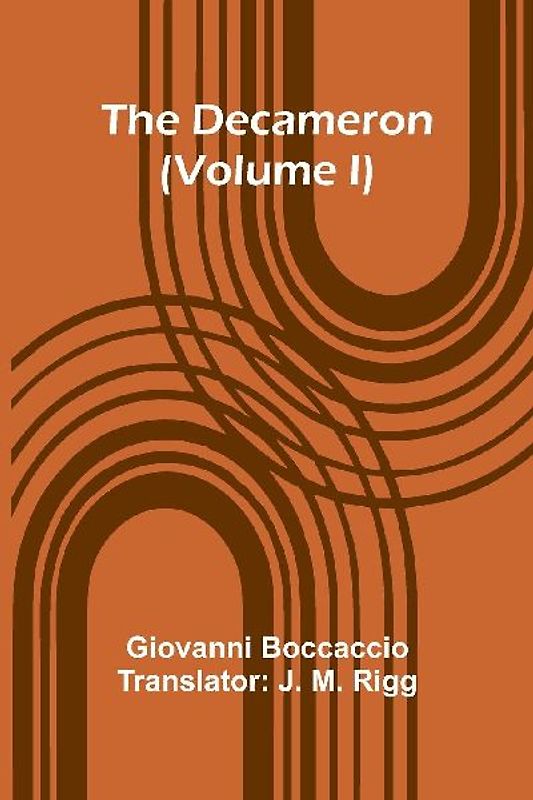 The Decameron (Volume I)