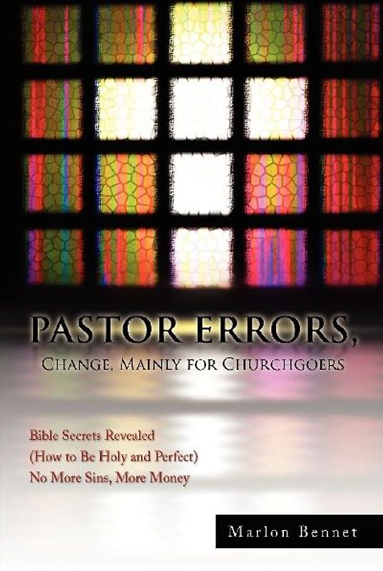 Pastor Errors, Change, Mainly for Churchgoers