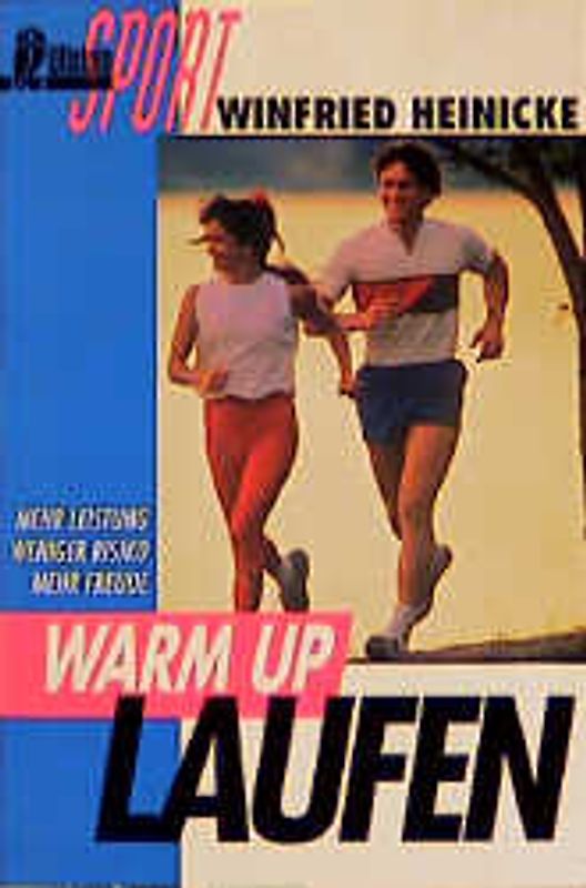 Warm up - Laufen. Mehr Leistung, weniger Risiko, mehr Spass
