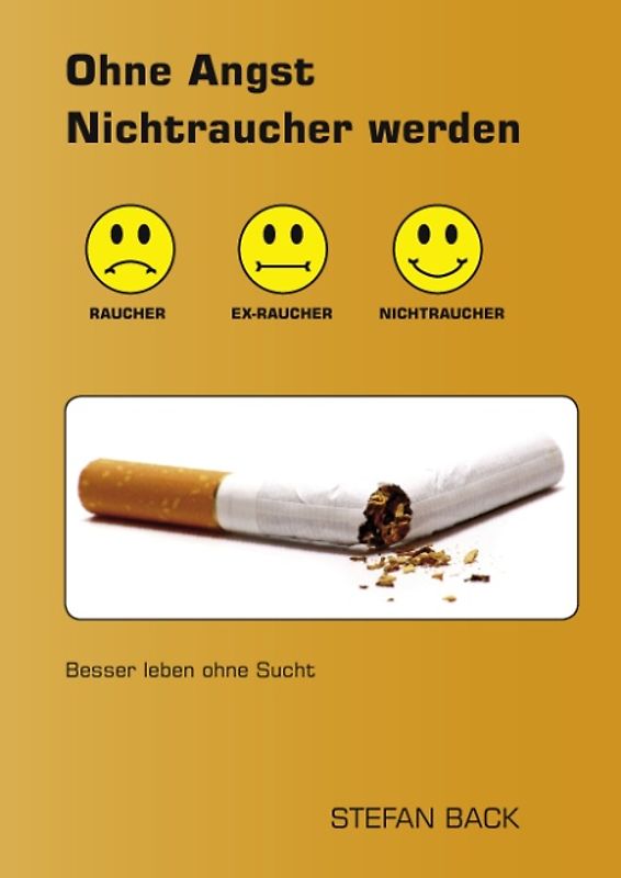 Ohne Angst Nichtraucher werden