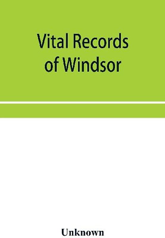 Vital records of Windsor, Massachusetts, to the year 1850