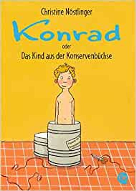 Konrad oder Das Kind aus der Konservenbüchse