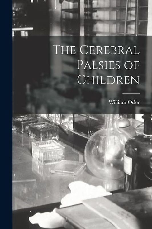 The Cerebral Palsies of Children