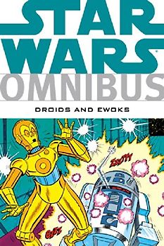 Star Wars Omnibus: Droids and Ewoks