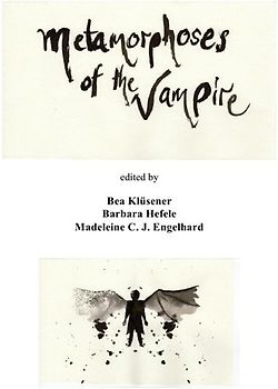 Metamorphoses of the Vampire: A Collection of Student Essays
