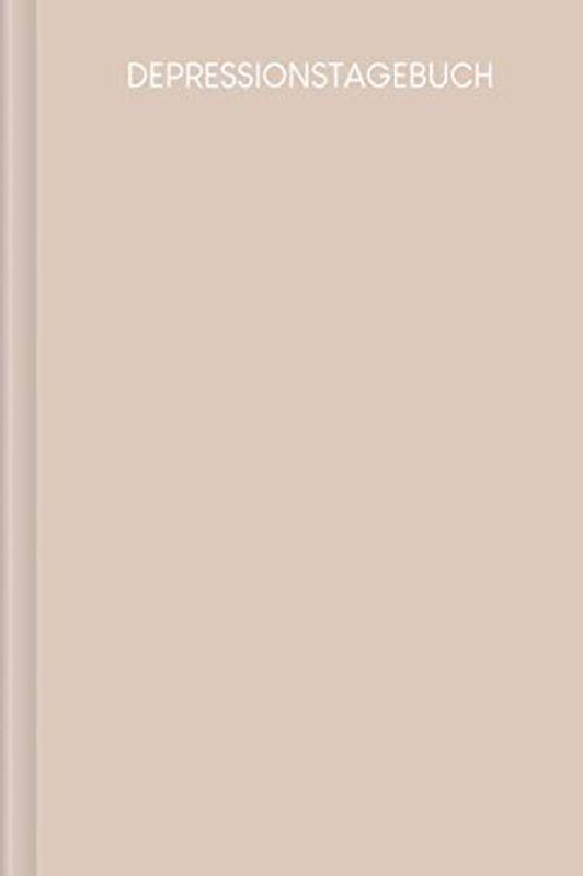 Depressionstagebuch: Journal zum Ausfüllen, um eine Depression oder depressive Phase zu überwinden | Motiv: Nude
