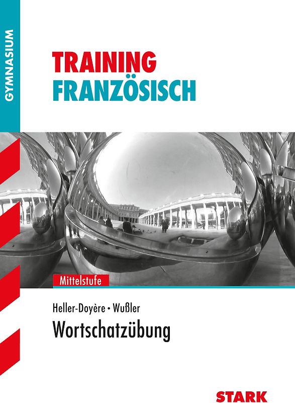 STARK Training Gymnasium - Französisch Mittelstufe Wortschatzübung