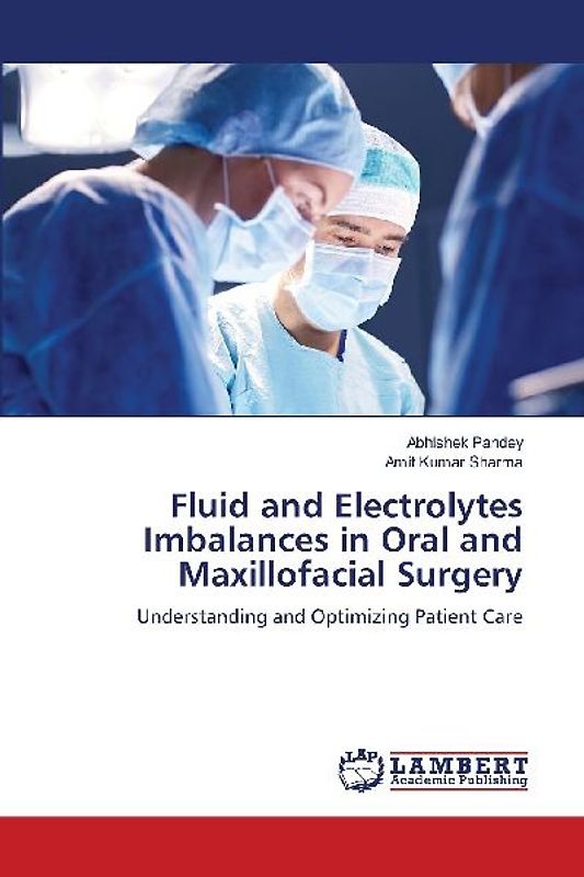 Fluid and Electrolytes Imbalances in Oral and Maxillofacial Surgery