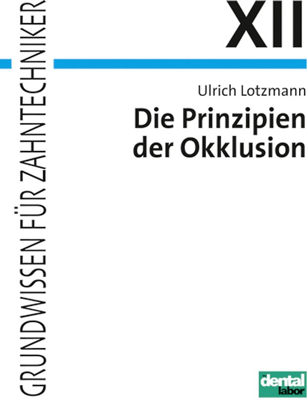 Die Prinzipien der Okklusion