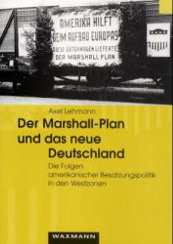 Der Marshall-Plan und das neue Deutschland