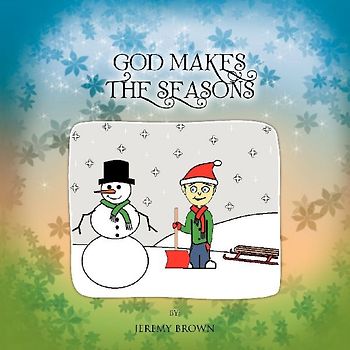 God Makes The Seasons