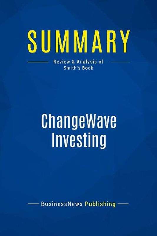 Summary: ChangeWave Investing