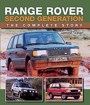 Range Rover Second Generation: The Complete Story (Crowood Autoclassics)