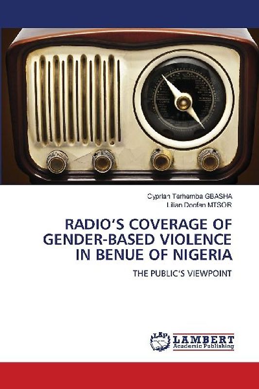 RADIO'S COVERAGE OF GENDER-BASED VIOLENCE IN BENUE OF NIGERIA