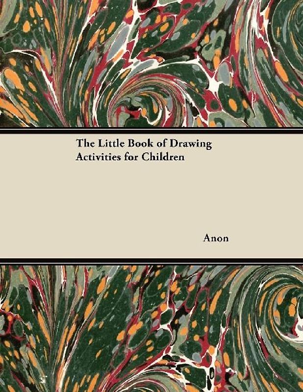 The Little Book of Drawing Activities for Children