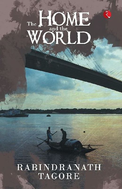 THE HOME AND THE WORLD