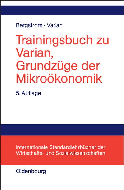 Trainingsbuch zu Varian, Grundzüge der Mikroökonomik