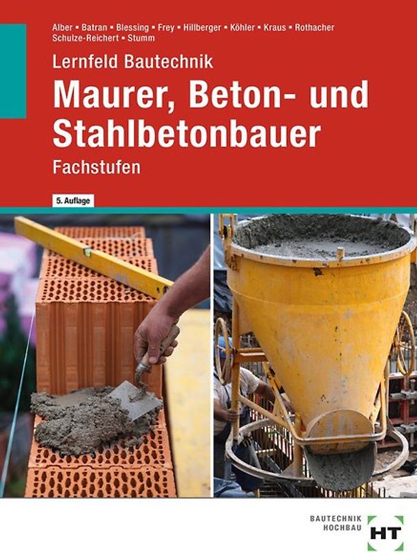 Lernfeld Bautechnik Maurer, Beton- und Stahlbetonbauer