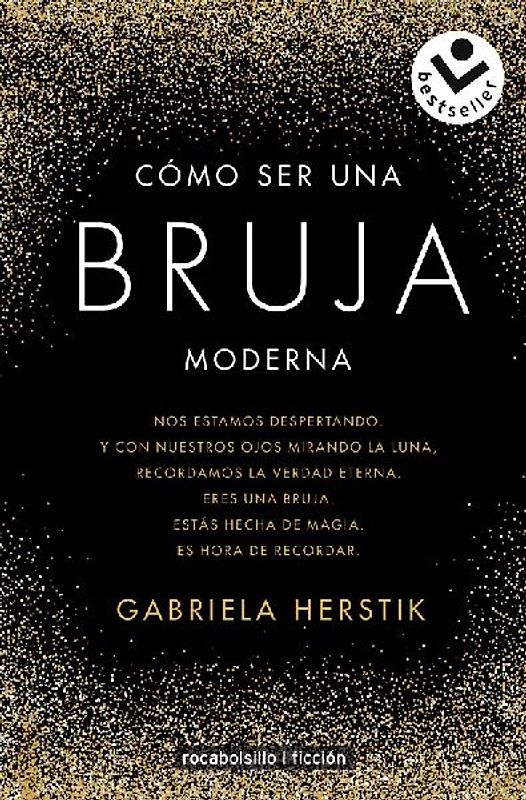Cómo Ser Una Bruja Moderna / Inner Witch. a Modern Guide to the Ancient Craft