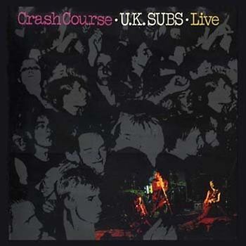 UK Subs - Crash Course