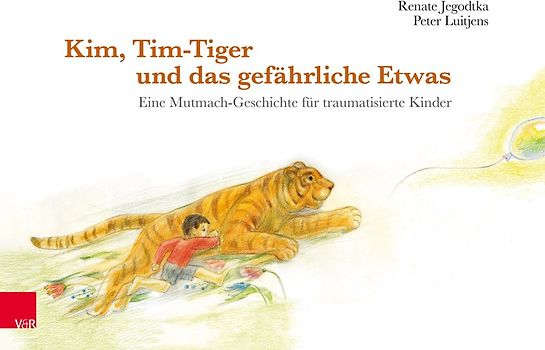 Kim, Tim-Tiger und das gefährliche Etwas