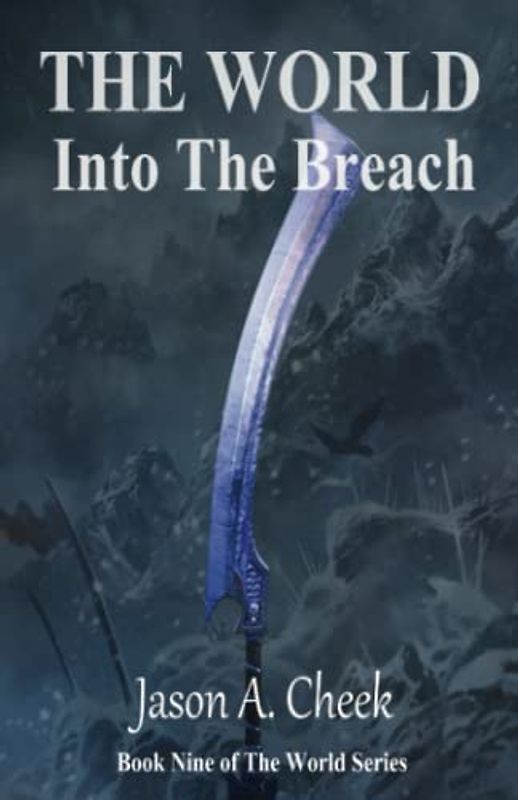 Into The Breach: A LitRPG and GameLit Series. (The World, Band 9)