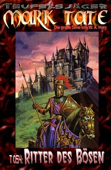 TEUFELSJÄGER MARK TATE / TEUFELSJÄGER Mark Tate 054: Ritter des Bösen