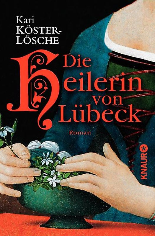 Die Heilerin von Lübeck. Roman