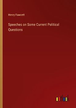 Speeches on Some Current Political Questions