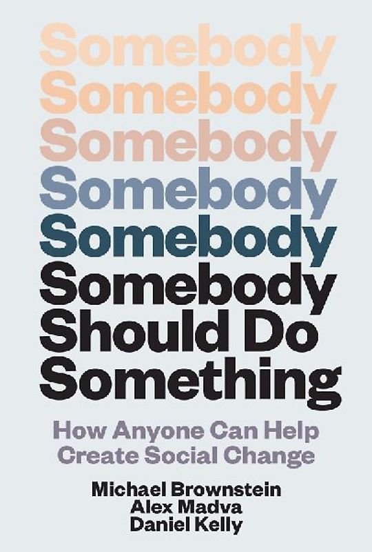 Somebody Should Do Something