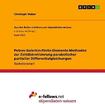 Petrov-Galerkin-Finite-Elemente-Methoden zur Zeitdiskretisierung parabolischer partieller Differentialgleichungen