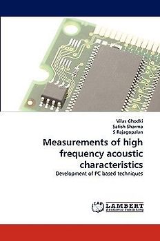 Measurements of high frequency acoustic characteristics