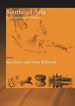 Southeast Asia: From Prehistory to History