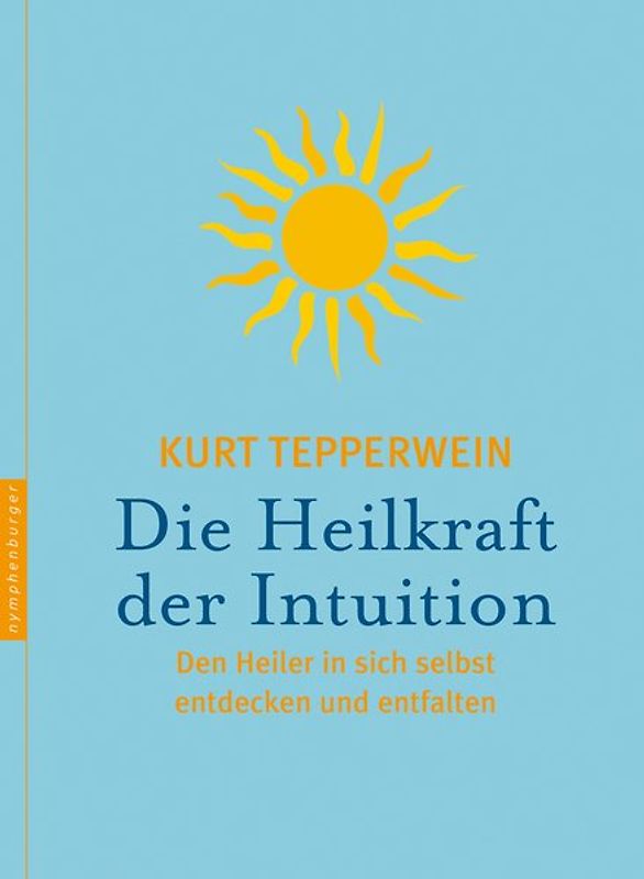 Die Heilkraft der Intuition