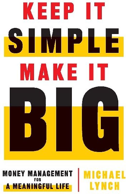 Keep It Simple, Make It Big