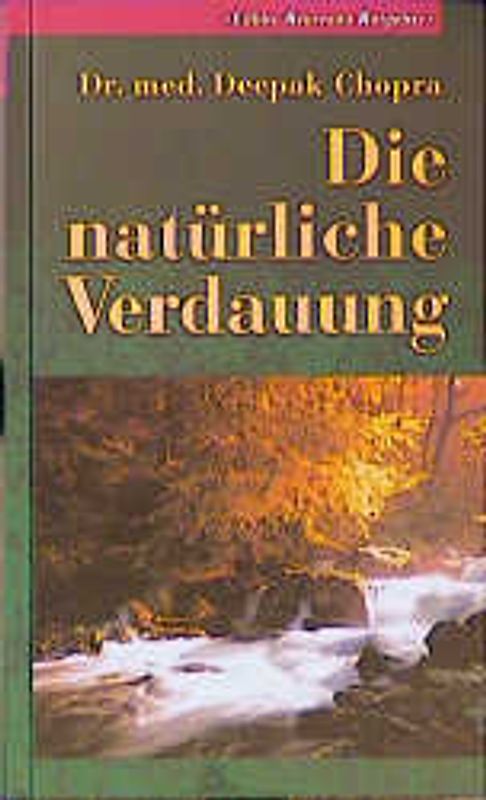 Die natürliche Verdauung. Lübbe Ayurveda Ratgeber