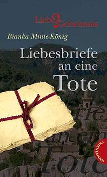 Liebesbriefe an eine Tote