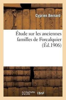 Étude Sur Les Anciennes Familles de Forcalquier