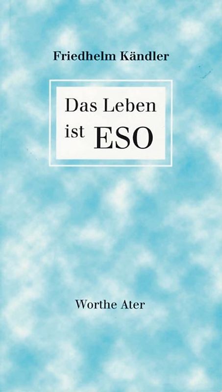 Das Leben ist ESO