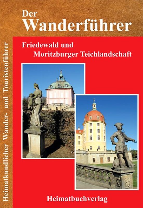 Der Wanderführer, Friedewald und Moritzburger Teichlandschaft