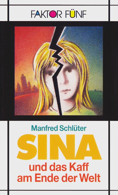 Sina und das Kaff am Ende der Welt