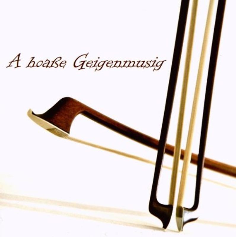 A Hoaße Geigenmusig - Volksmusik Instrumental