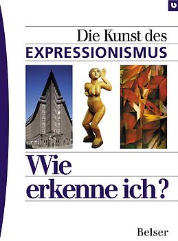 Die Kunst des Expressionismus