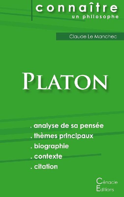 Comprendre Platon (analyse complète de sa pensée)