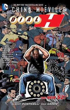 The New 52: Dial H: Vol. 2 - Exchange - China Mieville [Softcover]