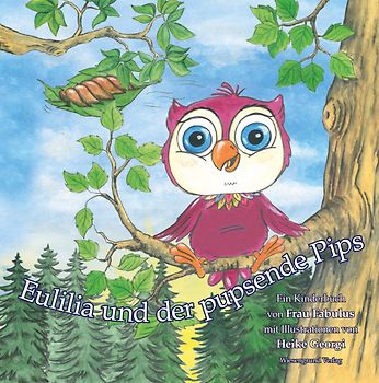 Eulilia und der pupsende Pips
