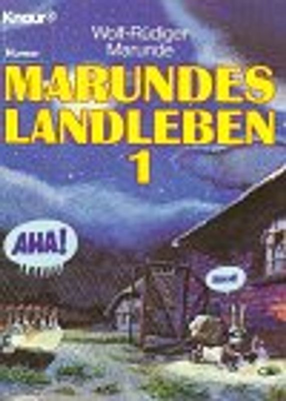 Marundes Landleben
