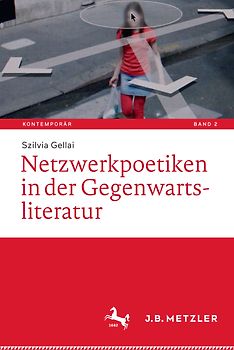 Netzwerkpoetiken in der Gegenwartsliteratur